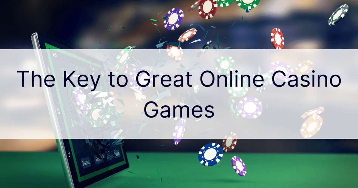Klucz do wspaniaÅ‚ych gier kasynowych online